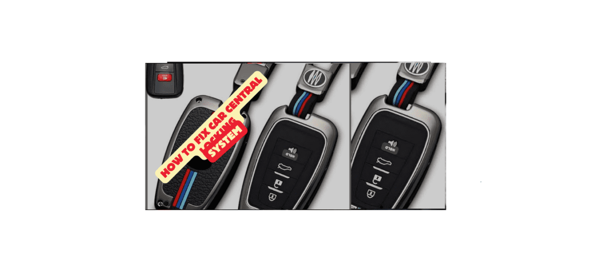 How to fix car central locking system