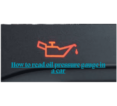 How to read oil pressure gauge in a car