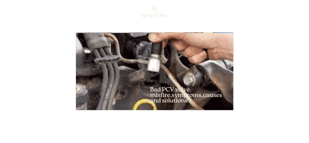 Can a bad PCV valve cause misfire