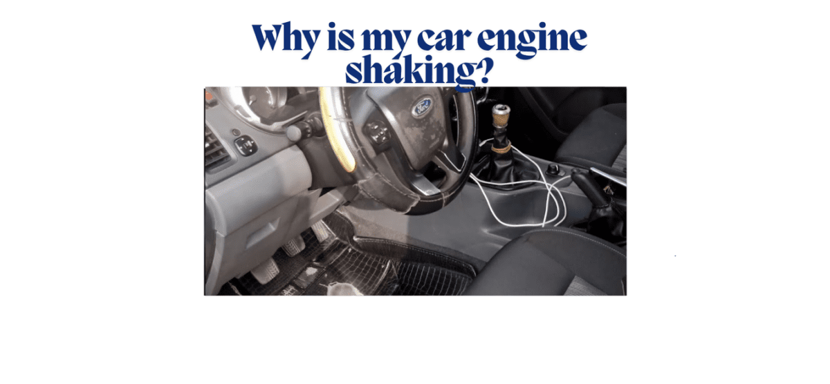 Why is my car engine shaking?